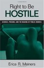 Right to Be Hostile Schools Prisons and the Making of Public Enemies