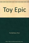 Toy Epic