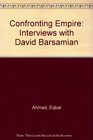 Confronting Empire Interviews with David Barsamian
