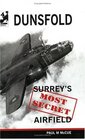 Dunsfold Surrey's Most Secret Airfield 19421992