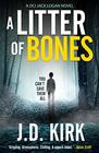 A Litter of Bones (DCI Logan, Bk 1)