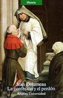 La confesion y el perdon/ Confession and Forgiveness Las Dificultades De La Confesion Siglos XIII a XVIII