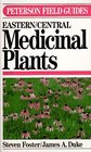 A Field Guide to Medicinal Plants: Eastern and Central North America (Peterson Field Guide)