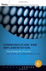 Communication and Implementation Sustaining the Practice