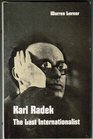 Karl Radek The Last Internationalist