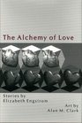 The Alchemy of Love