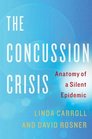 The Concussion Crisis Anatomy of a Silent Epidemic