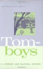 Tomboys A Literary and Cultural History