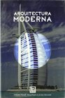 Arquitectura moderna/ Modern architecture