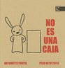 No Es Una Caja/ Not a Box