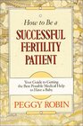 How to Be a Successful Fertility Patient