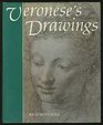 Veronese's Drawings With a Catalogue Raisonne