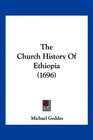 The Church History Of Ethiopia