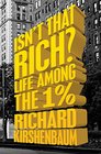 Isn't That Rich Life Among the 1 Percent