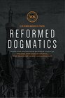 Reformed Dogmatics Ecclesiology The Means of Grace Eschatology