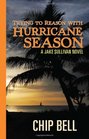 Trying to Reason with Hurricane Season
