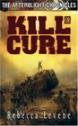The Afterblight Chronicles Kill or Cure