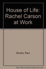 House of Life Rachel Carson at Work
