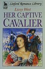 Her Captive Cavalier