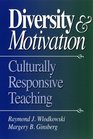 Diversity and Motivation  Culturally Responsive Teaching