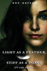 Light As a Feather, Stiff As a Board: Weeping Willow High School Book 1