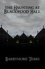 The Haunting at Blackwood Hall