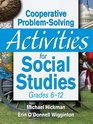 Cooperative ProblemSolving Activities for Social Studies Grades 612