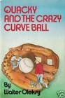 Quacky and the crazy curve ball