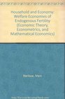 Household and Economy Welfare Economies of Endogenous Fertility