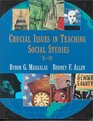 Crucial Issues in Teaching Social Studies K  12