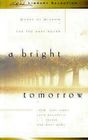 A Bright Tomorrow:  Words of Wisdom For the Days Ahead