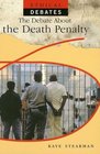 The Debate About the Death Penalty