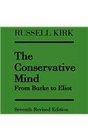 The Conservative Mind From Burke to Eliot