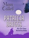 Moon Called (Mercy Thompson, Bk 1) (Large Print)