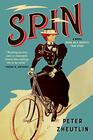 Spin A Novel Based on a  True Story