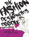 The Fashion Designer's Doodle Sketchbook