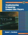 Troubleshooting and Repairing Compact Disc Players