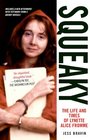 Squeaky The Life and Times of Lynette Alice Fromme