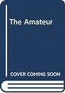 The Amateur
