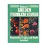 Rodale's Garden Problem Solver Vegetables Fruits and Herbs