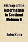 History of the Reformation in Scotland