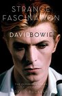 Strange Fascination David Bowie The Definitive Story