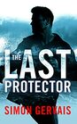 The Last Protector (Clayton White, 1)