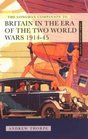 The Longman Companion to Britain in the Era of the Two World Wars 191445