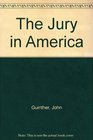 Jury in America and the Civil Juror A Research Project