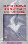 A Prayer Journal for Baptism in the Holy Spirit
