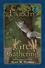 Tales of Larkin The Great Gathering