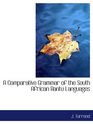 A Comparative Grammar of the South African Bantu Languages