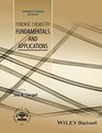 Forensic Chemistry Fundamentals and Applications