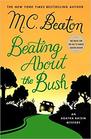 Beating About the Bush (Agatha Raisin, Bk 30)